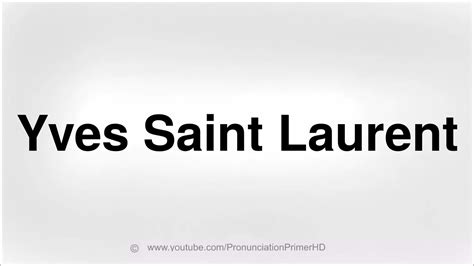 how to pronounce ysl brand